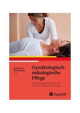 Abbildung von Senn / Mayer | Gynäkologisch-onkologische Pflege | 1. Auflage | 2018 | beck-shop.de