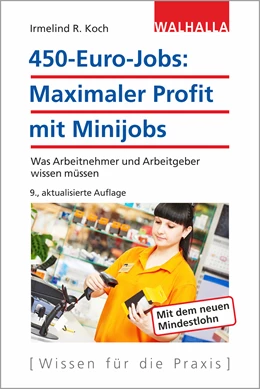 Abbildung von Koch | 450-Euro-Jobs: Maximaler Profit mit Minijobs | 9. Auflage | 2019 | beck-shop.de