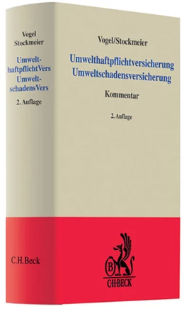 Abbildung von Vogel / Stockmeier | Umwelthaftpflichtversicherung Umweltschadensversicherung | 2. Auflage | 2009 | beck-shop.de