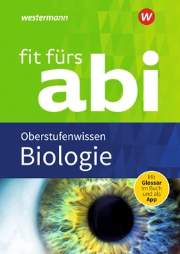 Abbildung von Uhlenbrock / Walory | Fit fürs Abi. Biologie Oberstufenwissen | 1. Auflage | 2018 | beck-shop.de