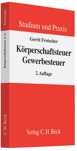 Abbildung von Frotscher | Körperschaftsteuer - Gewerbesteuer | 2. Auflage | 2008 | beck-shop.de