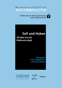 Abbildung von Nörr / Starbatty | Soll und Haben - 50 Jahre Soziale Marktwirtschaft | 1. Auflage | 2018 | beck-shop.de