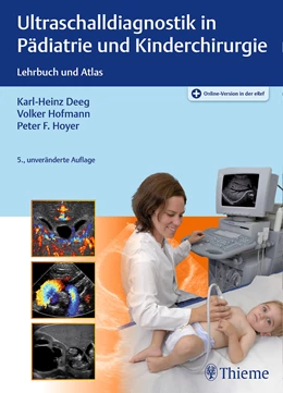 Abbildung von Deeg / Hofmann | Ultraschalldiagnostik in Pädiatrie und Kinderchirurgie | 5. Auflage | 2018 | beck-shop.de