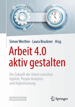 Abbildung von Werther / Bruckner | Arbeit 4.0 aktiv gestalten | 1. Auflage | 2018 | beck-shop.de