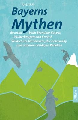 Abbildung von Still | Bayerns Mythen | 1. Auflage | 2019 | beck-shop.de