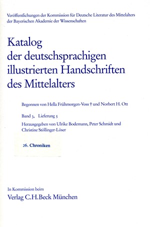 Cover: Hella Frühmorgen-Voss|Norbert H. Ott, Katalog der deutschsprachigen illustrierten Handschriften des Mittelalters Band 3, Lfg. 5: 26