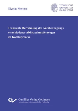 Abbildung von Transiente Berechnung des Anfahrvorgangs verschiedener Abhitzedampferzeuger im Kombiprozess | 1. Auflage | 2018 | beck-shop.de