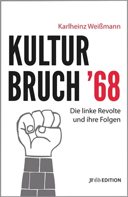 Abbildung von Weißmann | Kulturbruch '68 | 1. Auflage | 2017 | beck-shop.de