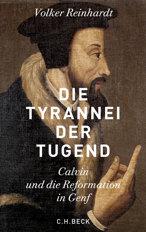 Cover: Reinhardt, Volker, Die Tyrannei der Tugend