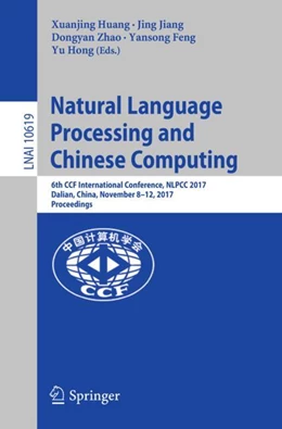 Abbildung von Huang / Jiang | Natural Language Processing and Chinese Computing | 1. Auflage | 2018 | beck-shop.de
