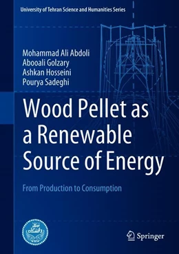 Abbildung von Abdoli / Golzary | Wood Pellet as a Renewable Source of Energy | 1. Auflage | 2018 | beck-shop.de