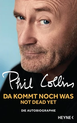 Abbildung von Collins | Da kommt noch was - Not dead yet | 1. Auflage | 2016 | beck-shop.de