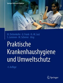 Abbildung von Dettenkofer / Frank | Praktische Krankenhaushygiene und Umweltschutz | 4. Auflage | 2018 | beck-shop.de