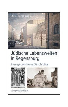 Abbildung von Himmelstein | Jüdische Lebenswelten in Regensburg | 1. Auflage | 2018 | beck-shop.de