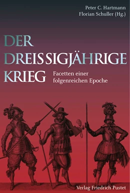 Abbildung von Hartmann / Schuller | Der Dreißigjährige Krieg | 1. Auflage | 2018 | beck-shop.de