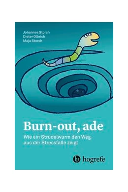 Abbildung von Storch / Dieter | Burn-out, ade | 1. Auflage | 2018 | beck-shop.de