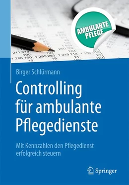 Abbildung von Schlürmann | Controlling für ambulante Pflegedienste | 1. Auflage | 2018 | beck-shop.de