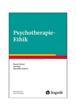 Abbildung von Trachsel / Gaab | Psychotherapie-Ethik | 1. Auflage | 2018 | beck-shop.de