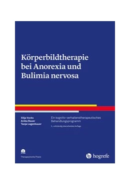 Abbildung von Vocks / Bauer | Körperbildtherapie bei Anorexia und Bulimia nervosa | 3. Auflage | 2018 | beck-shop.de