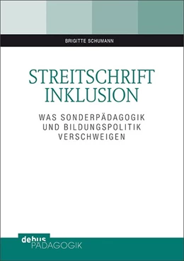 Abbildung von Schumann | Streitschrift Inklusion | 1. Auflage | 2018 | beck-shop.de