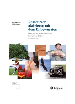 Abbildung von Krause / Storch | Ressourcen aktivieren mit dem Unbewussten | 2. Auflage | 2018 | beck-shop.de