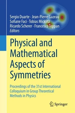 Abbildung von Duarte / Gazeau | Physical and Mathematical Aspects of Symmetries | 1. Auflage | 2018 | beck-shop.de