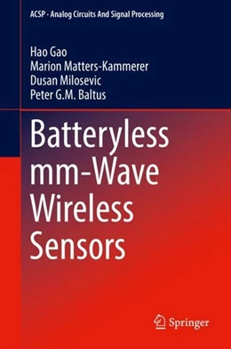 Abbildung von Gao / Matters-Kammerer | Batteryless mm-Wave Wireless Sensors | 1. Auflage | 2018 | beck-shop.de