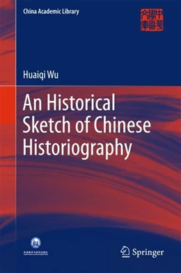 Abbildung von Wu | An Historical Sketch of Chinese Historiography | 1. Auflage | 2018 | beck-shop.de