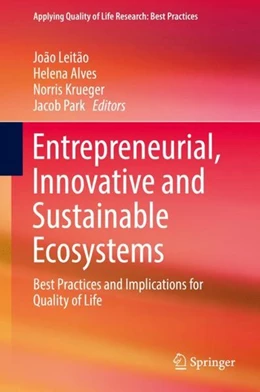 Abbildung von Leitão / Alves | Entrepreneurial, Innovative and Sustainable Ecosystems | 1. Auflage | 2018 | beck-shop.de