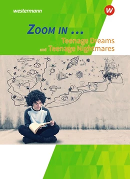 Abbildung von ZOOM IN ...Teenage Dreams and Nightmares: Schülerband | 1. Auflage | 2019 | beck-shop.de