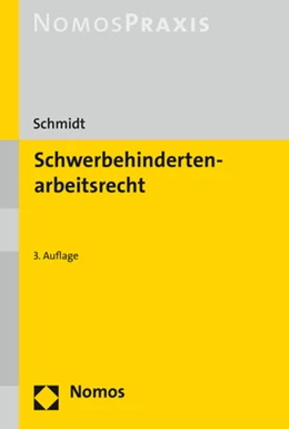Abbildung von Schmidt | Schwerbehindertenarbeitsrecht | 3. Auflage | 2019 | beck-shop.de