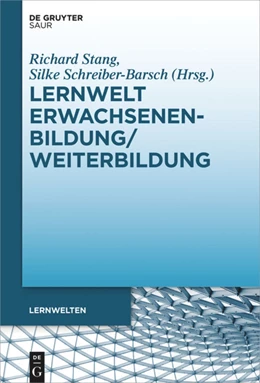 Abbildung von Schreiber-Barsch / Stang | Lernwelt Erwachsenenbildung/Weiterbildung | 1. Auflage | 2021 | beck-shop.de