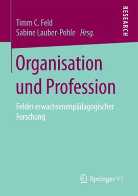 Bild vom Buchcover des Sammelbandes "Organisation und Profession. Felder erwachsenenpädagogischer Forschung". 