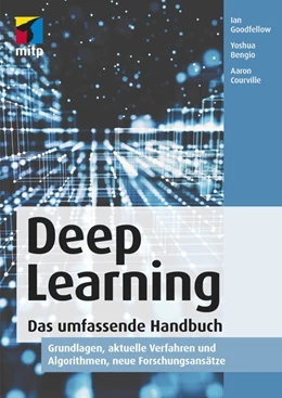Abbildung von Goodfellow / Bengio | Deep Learning. Das umfassende Handbuch | 1. Auflage | 2018 | beck-shop.de