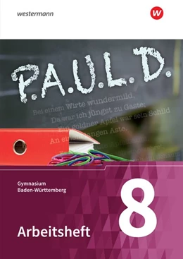 Abbildung von P.A.U.L. D. (Paul) 8. Arbeitsheft. Gymnasien. Baden-Württemberg u.a. | 1. Auflage | 2019 | beck-shop.de
