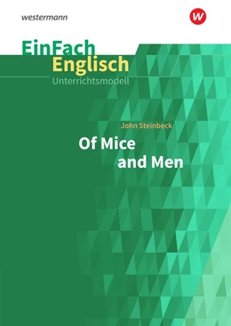 Abbildung von Steinbeck / Reinheimer-Wolf | Of Mice and Men. EinFach Englisch Unterrichtsmodelle | 1. Auflage | 2018 | beck-shop.de