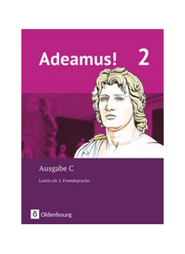Abbildung von Berchtold / Schauer | Adeamus! - Ausgabe C Band 2 - Texte, Übungen, Begleitgrammatik | 1. Auflage | 2019 | beck-shop.de