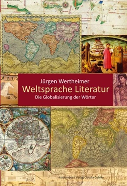 Abbildung von Wertheimer | Weltsprache Literatur | 1. Auflage | 2018 | beck-shop.de