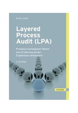 Abbildung von Zeller | Layered Process Audit (LPA) | 2. Auflage | 2018 | beck-shop.de