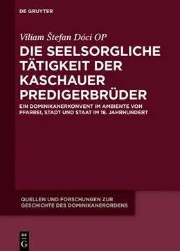 Abbildung von Dóci Op | Die seelsorgliche Tätigkeit der Kaschauer Predigerbrüder | 1. Auflage | 2017 | beck-shop.de