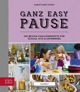 Abbildung von Kührt | Yummy! Ganz easy Pause | 1. Auflage | 2018 | beck-shop.de