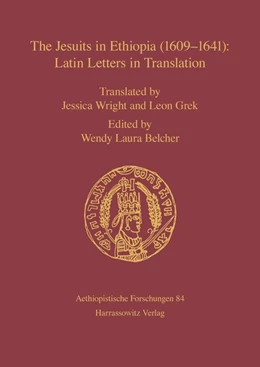 Abbildung von Belcher | The Jesuits in Ethiopia (1609-1641): Latin Letters in Translation | 1. Auflage | 2018 | beck-shop.de