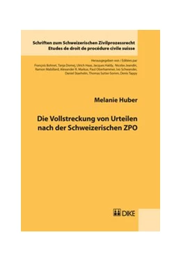 Abbildung von Huber | Die Vollstreckung von Urteilen nach der Schweizerischen ZPO | 1. Auflage | 2016 | Band 22 | beck-shop.de