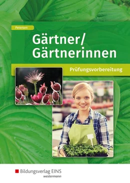 Abbildung von Petersen | Gärtner/Gärtnerinnen. Schülerband | 1. Auflage | 2018 | beck-shop.de