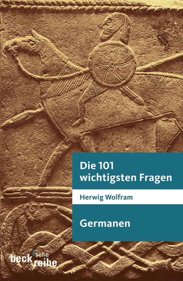 Cover: Wolfram, Herwig, Die 101 wichtigsten Fragen - Germanen