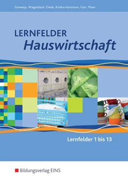 Abbildung von Diede / Fuhr | Lernfelder Hauswirtschaft. Schülerband | 3. Auflage | 2018 | beck-shop.de