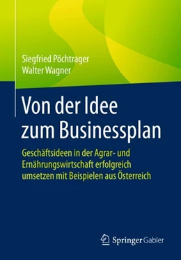 Abbildung von Pöchtrager / Wagner | Von der Idee zum Businessplan | 1. Auflage | 2018 | beck-shop.de