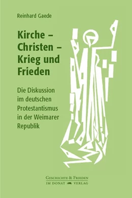 Abbildung von Gaede | Kirche - Christen - Krieg und Frieden | 1. Auflage | 2018 | beck-shop.de