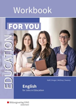 Abbildung von Sweeny / McElroy | Education For You - English for Jobs in Education. Workbook | 1. Auflage | 2024 | beck-shop.de
