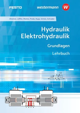 Abbildung von Prede / Rupp | Hydraulik / Elektrohydraulik. Grundlagen: Schülerband | 2. Auflage | 2019 | beck-shop.de